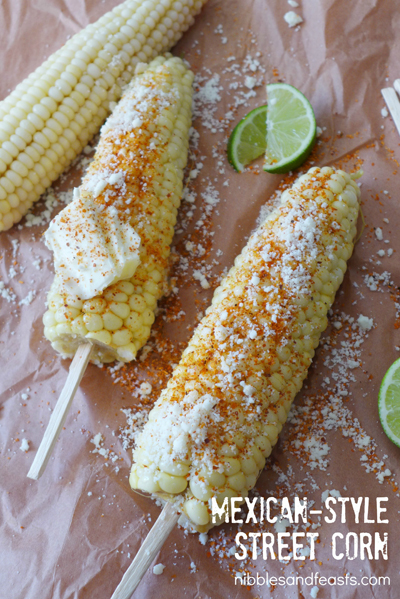 Mexican-Style Street Corn - Nibbles and Feasts
